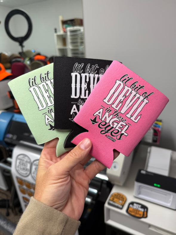 Lil Bit Of Devil in these Angel Eyes Koozie Luckless Outfitters