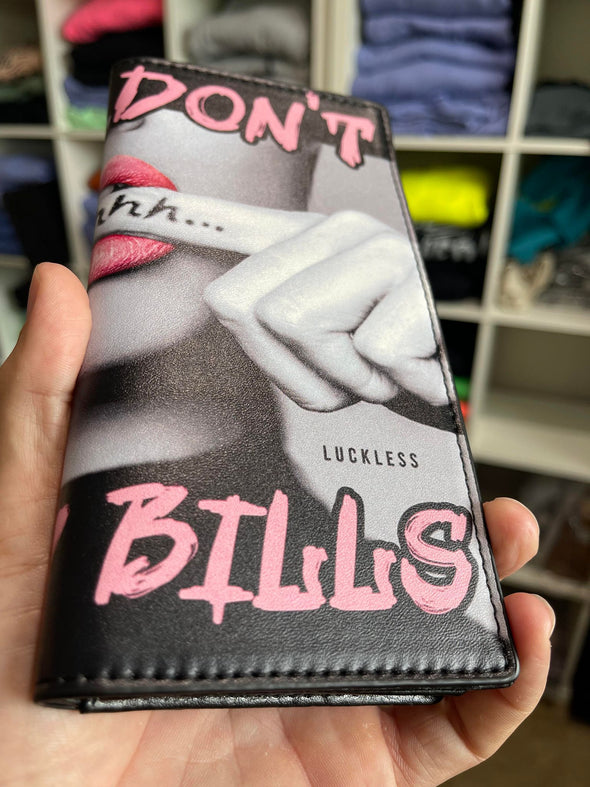If You Don't Pay My Bills, Shhh | Wallet