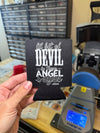 Lil Bit Of Devil in these Angel Eyes Koozie Luckless Outfitters