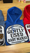 Now Accepting Gently Used Baby Mamas Hoodie Luckless Outfitters