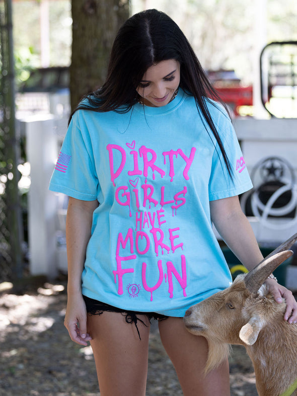 Dirty Girls Have More Fun | Pigment Dyed Tee | Lagoon Blue