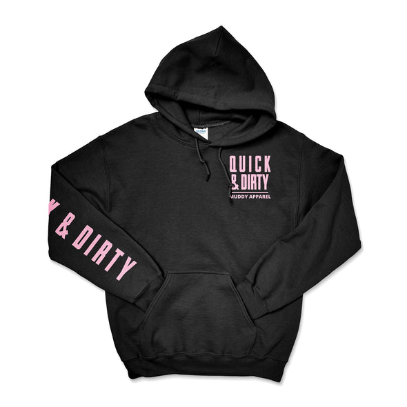 The Original Black/Pink "Quick & Dirty" Hoodie by Muddy Apparel