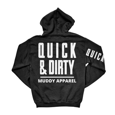 The Original Black/White "Quick & Dirty" Hoodie by Muddy Apparel
