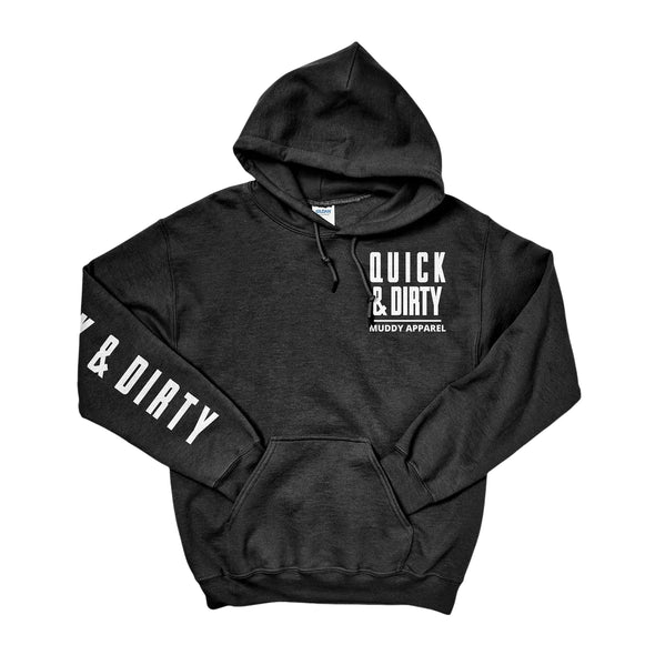 The Original Black/White "Quick & Dirty" Hoodie by Muddy Apparel