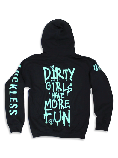 Dirty Girls Have More Fun | Hoodie Teal