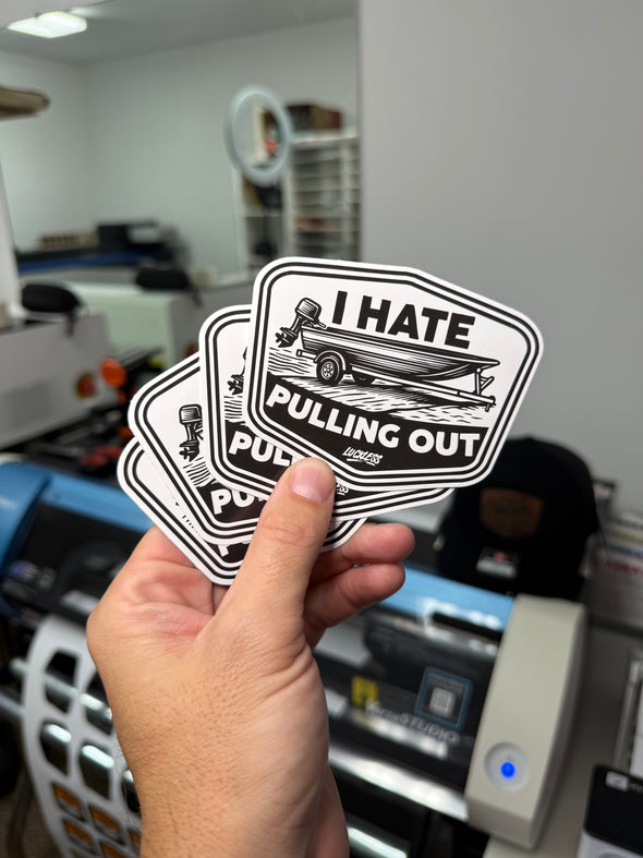 Hate Pulling Out Sticker Luckless Outfitters