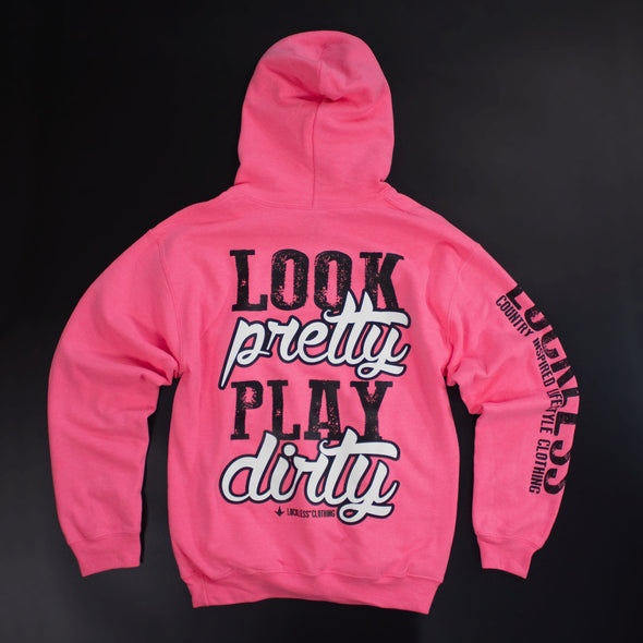 Look Pretty Play Dirty Hoodie | Neon Pink
