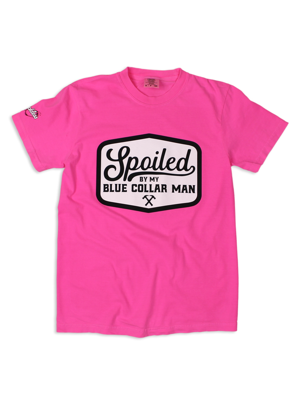 Spoiled By My Blue Collar Man Tee