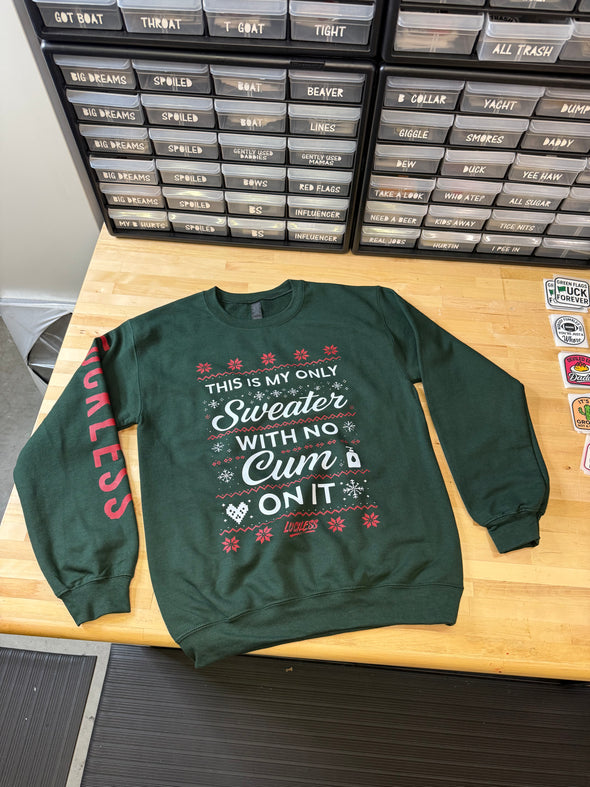 My Only Sweater With No C on It Crewneck Luckless Outfitters