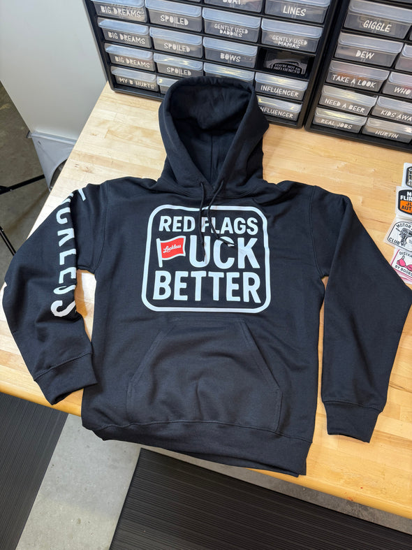 Red Flags F Better Hoodie Luckless Outfitters