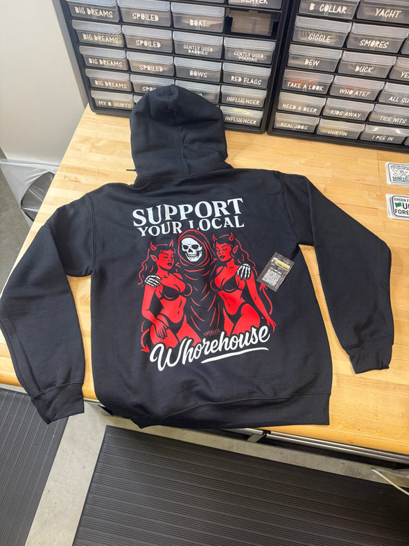 Support Your Local Whouse Hoodie Luckless Outfitters