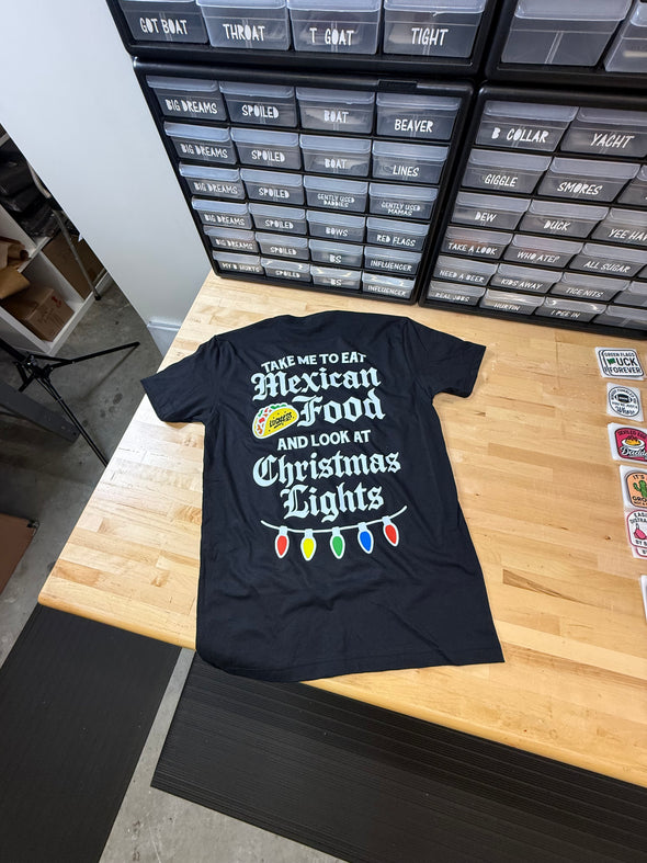 Take Me to Eat Mexican and Look at Christmas Lights Tee Luckless Outfitters