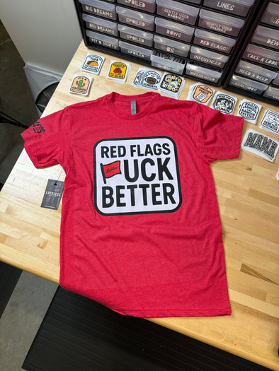 Red Flags F Better Tee Luckless Outfitters