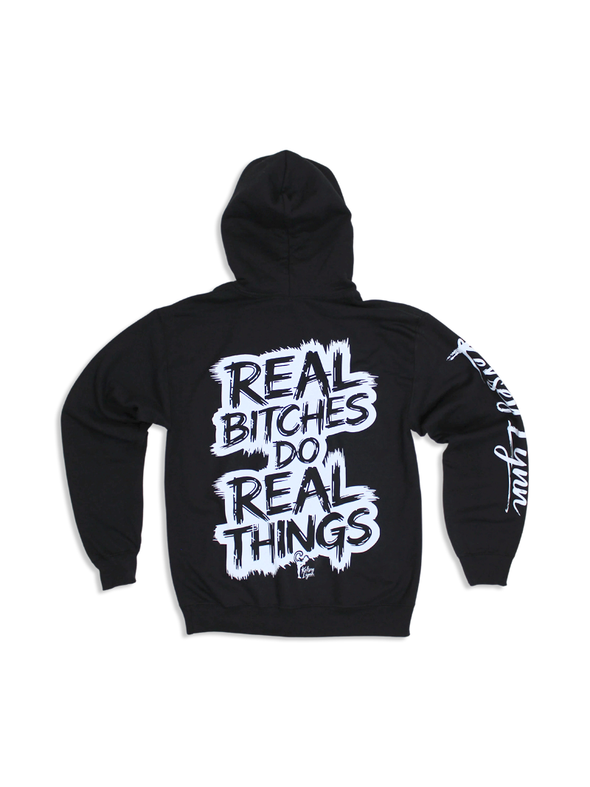 Real B*tches Do Real Things Hoodie - Kelsey Lynn Music