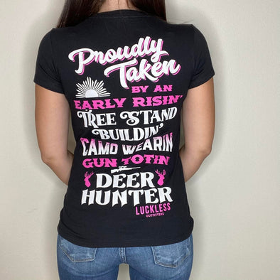 Proudly Taken (Multiple Styles) - Luckless Outfitters