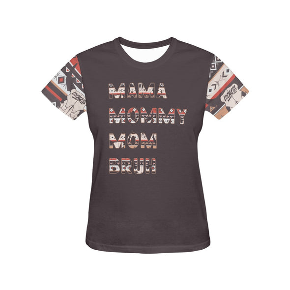 Women's Inked Tee - Mama. Mommy. Mom. Bruh.