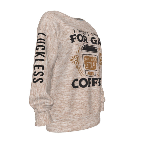 Women's Raglan Sleeve Sweatshirt - Stop for Coffee