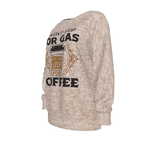 Women's Raglan Sleeve Sweatshirt - Stop for Coffee