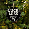 LUCKLESS OUTFITTERS CHRISTMAS ORNAMENT