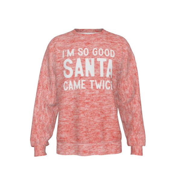 Im So Good Heavy Fleece Holiday Sweatshirt