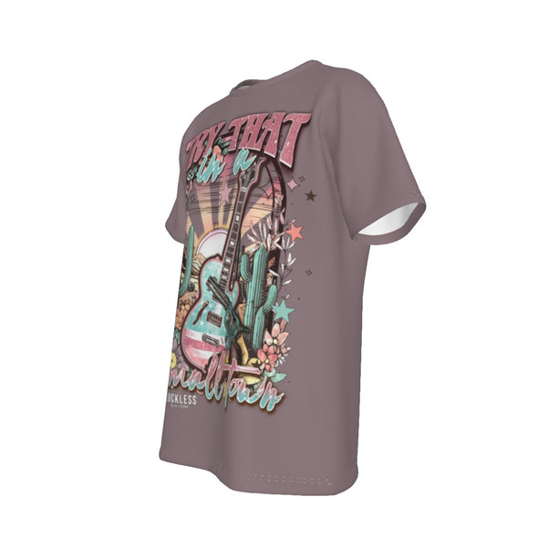 TRY THAT IN A SMALL TOWN Tee