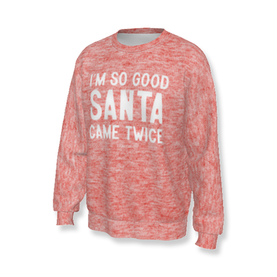Im So Good Heavy Fleece Holiday Sweatshirt