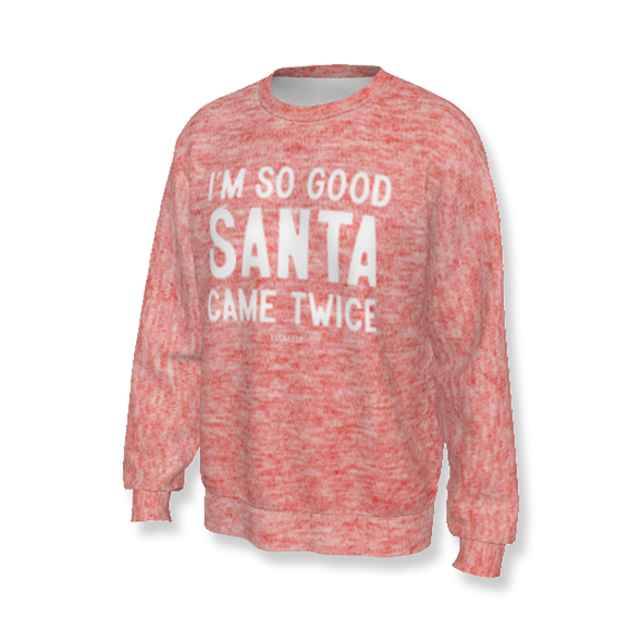 Im So Good Heavy Fleece Holiday Sweatshirt
