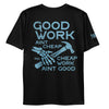 Tireless Apparel Co. Good Work Aint Cheap - Luckless Outfitters