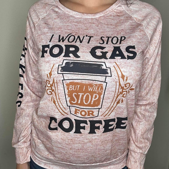 Women's Raglan Sleeve Sweatshirt - Stop for Coffee