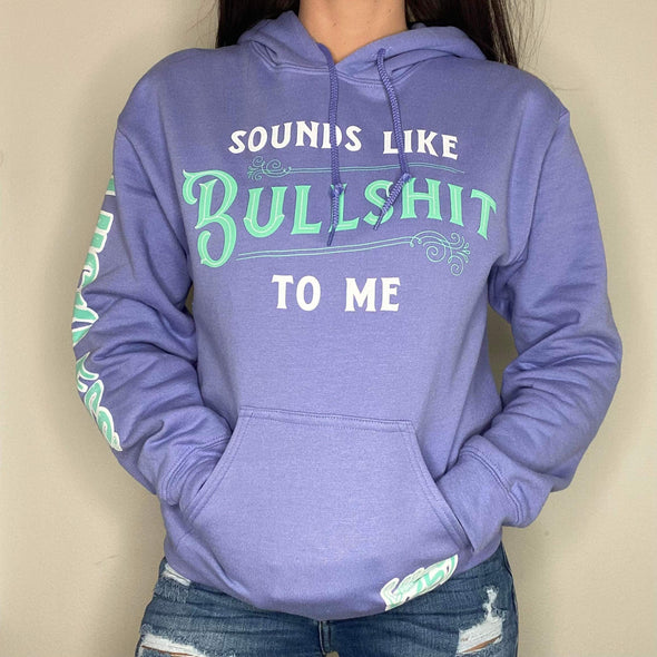 Sounds Like BS to Me Hoodie | Limited Violet