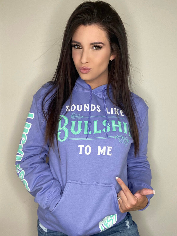 Sounds Like BS to Me Hoodie | Limited Violet