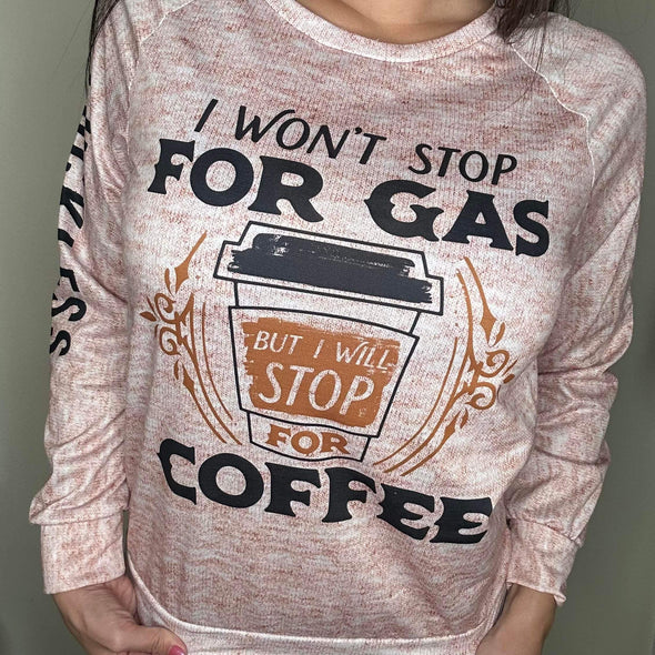 Women's Raglan Sleeve Sweatshirt - Stop for Coffee