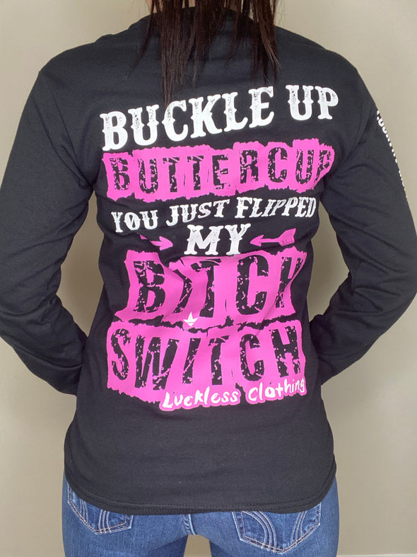 Buckle Up Buttercup (Multiple Styles/Colors) - Luckless Outfitters