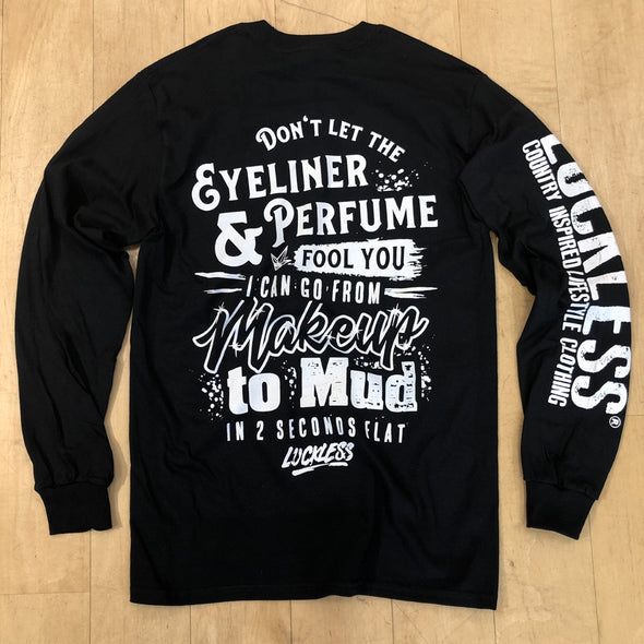 Makeup To Mud (Multiple Styles) - Luckless Outfitters - Country - Apparel - Music - Clothing - Redneck - Girl - Women - www.lucklessclothing.com - Matt - Ford Parody - Concert - She Wants the D - Lets Get Dirty - Mud Run - Mudding - 